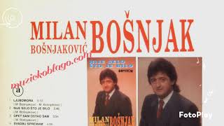 Milan Bosnjakovic Bosnjak  Nije Selo Sto Je Bilo [upl. by Adnhoj]