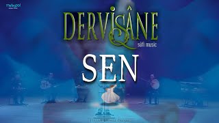 SEN  DERVİŞANE [upl. by Banna]