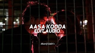 Aasa Kooda  Sai abhyankkar •Edit Audio [upl. by Eitra]