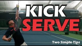 How To Hit A More Consistent KICK SERVE  Tennis Lessons  Toss and Arm Action  Tennis Serve tips [upl. by Keese]