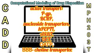 Active transport Pgp BCRP nucleoside hPEPTI ASBT OCT ОАТР ВВВ choline transporters cadd [upl. by Eerdua]