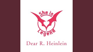 Dear R Heinlein [upl. by Alaham]