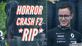 Anthoine Hubert RIP  Huge Formula 2 Horror Crash Belgium Spa Grand Prix  2019  Juan Correa [upl. by Swehttam]