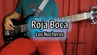 Roja Boca  Los Nocheros INTRO BAJO [upl. by Athenian]