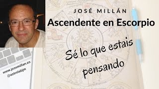 Ascendente en Escorpio Sé lo que estais pensando [upl. by Enilamme]