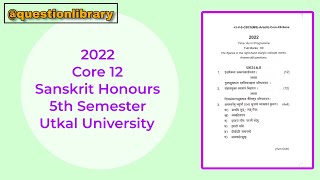 sanskrit honours core 12 question  5th semester 2022 [upl. by Siravaj321]