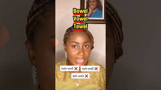 HOW TO PRONOUNCE BOWEL VOWEL amp TOWEL english pronunciation nigerianenglish [upl. by Airolg545]