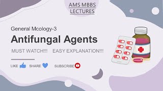 AntifungalsTreatment of Fungal infections General Mycology P3 Microbiology AMS MBBS 2nd Year [upl. by Sibell]