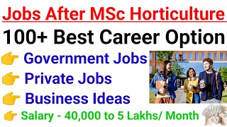 Jobs after MSc Horticulture Private and Government Jobs  MSc Horticulture Best Jobs Salary 1Lakhs [upl. by Akimet]