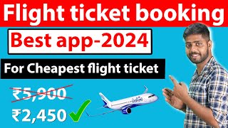 Flight ticket booking best app 2024  how to book cheapest flight ticket  Best App For Cheap Flight [upl. by Haidadej]