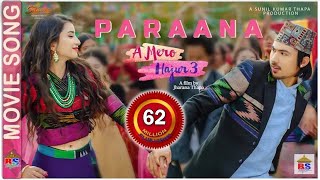 PARAANA A MERO HAJUR 3  Ashish Aviral Anju Panta  New Nepali Movie Song  Anmol KC Suhana Thapa [upl. by Nylahsoj]