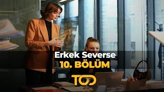 Erkek Severse 10 Bölüm  İmkansız Bir Hayal [upl. by Suryt]