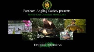 Farnham Angling Society  Yateley East Complex the Match Lake Carp Fishery [upl. by Nyvrem274]