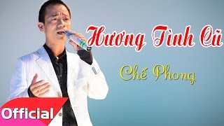 Hương Tình Cũ  Chế Phong Lyrics MV HD [upl. by Yorztif388]