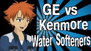 GE vs Kenmore Water Softeners [upl. by Lewls]