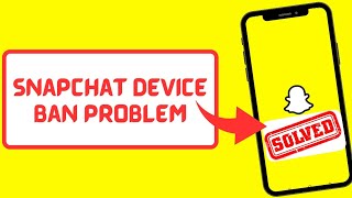 How to fix Snapchat device ban problem 2024  Snapchat device ban problem 2024  Snapchat bypass [upl. by Llenrag491]