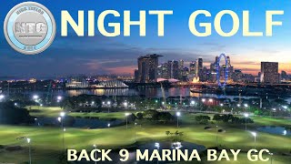 Night golf in Singapore  Course vlog  Marina Bay GC [upl. by Lalaj]