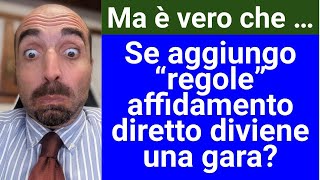 Ma è vero che  Se aggiungo regole laffidamento diretto diviene una gara [upl. by Neraa]