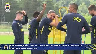 Fenerbahçemizin Topuk Yaylası Kamp Hikayesi [upl. by Ilek999]