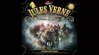 Jules Verne Die neuen Abenteuer des Phileas Fogg  Folge 09 Im Reich des Zaren Komplettes Hörs [upl. by Dlared742]