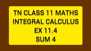 TN CLASS 11 MATHS INTEGERAL CALCULUS EX 114 SUM 4 [upl. by Onaivlis]