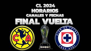 HORARIOS CANALES Y FECHAS DONDE VER LA FINAL DE VUELTA  LIGUILLA LIGA MX CLAUSURA 2024 [upl. by Nnairak]