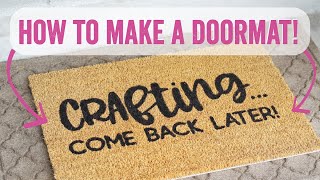 How to Make a Doormat using Your Cricut [upl. by Ylrac]