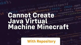 cannot create java virtual machine minecraft [upl. by Gregrory]