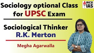 Social Justice Class For UPSC Exam by Megha Agarwalla  Sociological Thinker RK Merton  Rice IAS [upl. by Myke]