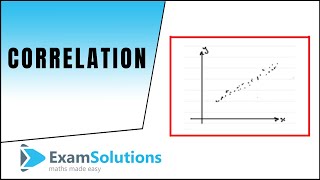 Correlation  What is it  ExamSolutions [upl. by Philina450]