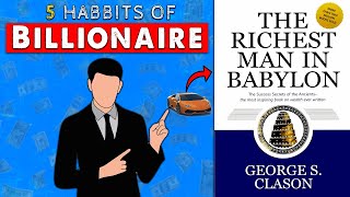 The Richest Man In Babylon By George S Clason  5 HABITS OF RICH MAN book summary In English [upl. by Aras860]