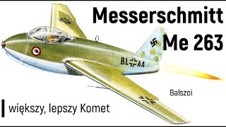 Messerschmitt Me 263  większy lepszy Komet [upl. by Daloris]