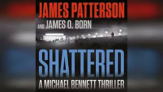 Shattered  by James Patterson  Audiobook Review [upl. by Edya]