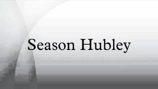 Season Hubley [upl. by Nelda]