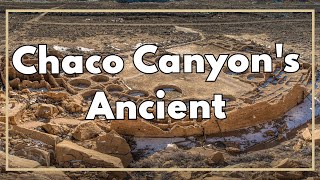 Unveiling the Enigma  chaco canyon ancient civilization [upl. by Droffig]