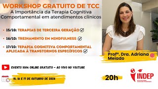 AULA 15102024  TERAPIAS DE TERCEIRA GERAÇÃO  WORKSHOP GRATUITO DE TCC [upl. by Goldfinch]