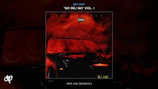 Dej Loaf  Who Gon Stop Us Go Dej Go Vol 1 [upl. by Lertnahs]