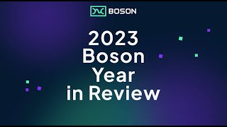 Boson Protocols Year in Review  2023 [upl. by Lali]