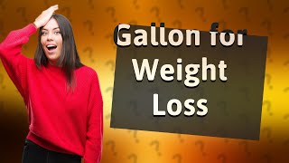 Does drinking a gallon of water a day help weight loss [upl. by Sucrad]