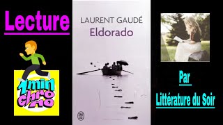 1minute de lecture  Eldorado de Laurent Gaudé [upl. by Mareld]