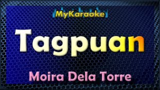 TAGPUAN  KARAOKE in the style of MOIRA DELA TORRE [upl. by Zora794]