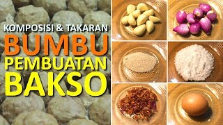 KOMPOSISI DAN TAKARAN BUMBU DALAM PEMBUATAN BAKSO [upl. by Corson]