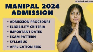 MANIPAL 2024 ADMISSION  MET 2024  Application Form Eligibility Pattern  Exam AdmissionIdeas [upl. by Jeffy346]