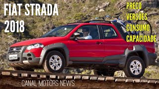 FIAT STRADA 2018 PREÇOS E VERSÕES CONSUMO DESEMPENHO [upl. by Jude226]