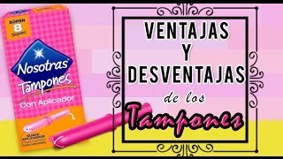 Ventajas y Desventajas de los TAMPONES  Adrii GA [upl. by Yreneh]