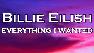 Billie Eilish  everything i wanted Lyrics [upl. by Eyma978]