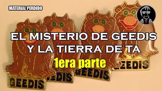 🧙‍♂️ El misterio de Geedis y la Tierra de Ta [upl. by Neeluj108]