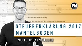 Mantelbogen 2017 ausfüllen  Elster Tutorial Mantelbogen Seite 1  Steuererklärung selber machen [upl. by Elletnohs500]