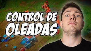 CÓMO CONTROLAR LAS OLEADAS A TU FAVOR  League of Legends [upl. by Hobey525]