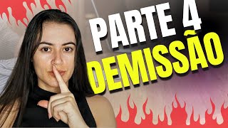 🚨EXPOSE parte 4 EXPONDO minha DEMISSÃO [upl. by Yror448]